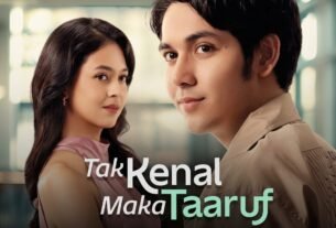 Siap-Siap, Film Tak Kenal Maka Taaruf Siap Tayang Nasional